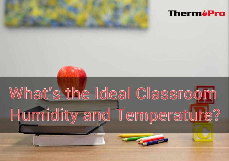 ideal classroom humidity and temperature